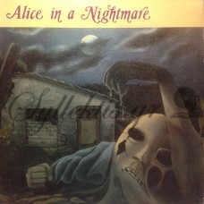 Alice In A Nightmare - Alice In A Nightmare