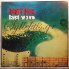 Dirty Fuse - Last wave