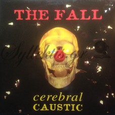 The Fall - Cerebral Caustic