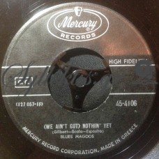 Blues Magoos ‎– (We Ain't Got) Nothin' Yet / Gotta Get Away