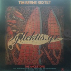 Tim Berne Sextet ‎– The Ancestors