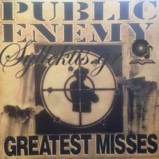 Public Enemy ‎– Greatest Misses