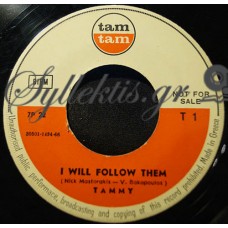 Τάμμυ - I Will Follow Them / It's Summer Again