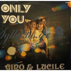 Gino & Lucille ‎– Only You