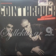 Goin' Through - Αναζήτηση