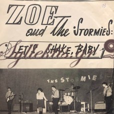 Zoe And The Stormies - Let's Shake, Baby / The Girl Of Ye - Ye
