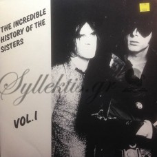 The Sisters Of Mercy - The Incredible History Of The Sisters Vol. I