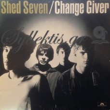 Shed Seven ‎– Change Giver